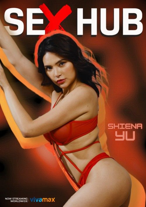 (18＋) Sex Hub (2023) Season 1 UNRATED Tagalog VivaMax TV Series download full movie