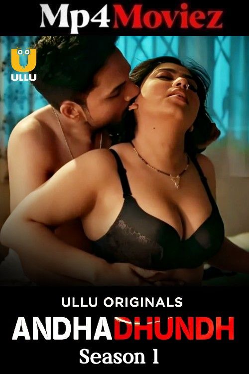 Andhadhundh (2026) Season 1 Hindi ULLU Complete Web Series download full movie