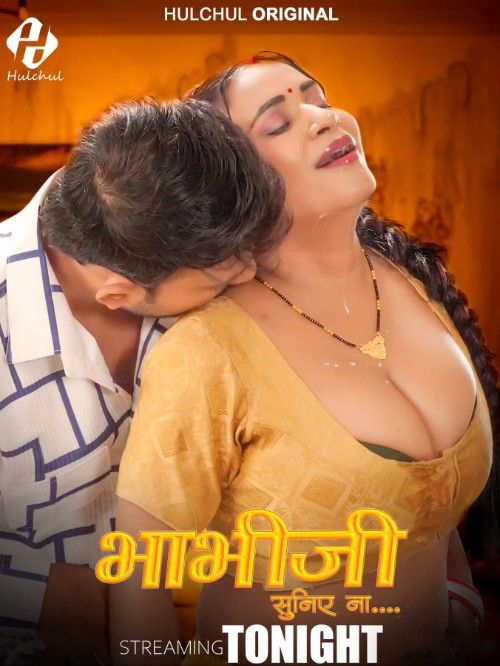 Bhabhi Suniye Na (2025) S01 Part 2 Hindi Hulchul Web Series download full movie