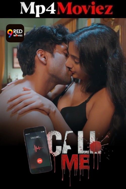 Call Me (2026) Season 1 Part 1 Hindi 9RedMovies Web Series download full movie