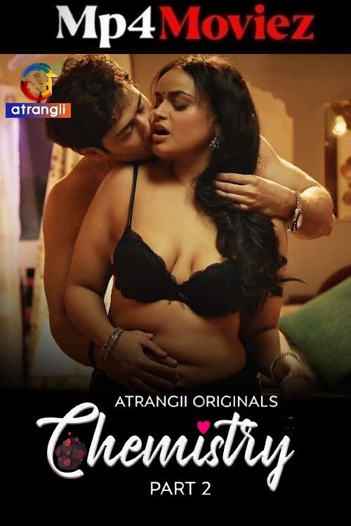 Chemistry (2026) S01 Part 1 Atrangii Hindi Web Series download full movie