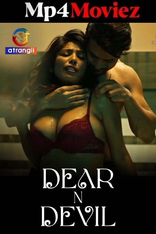 Dear N Devil (2025) S01 Part 1 Hindi Atrangii Web Series download full movie