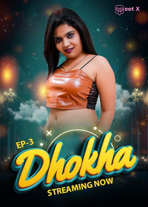 Dhokha (2026) S01E03 Hindi MeetX Hot Web Series download full movie