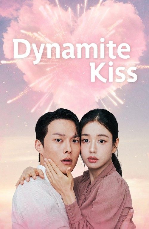Dynamite Kiss (2025) Season 1 (Episode 1) Hindi Dubbed Series download full movie