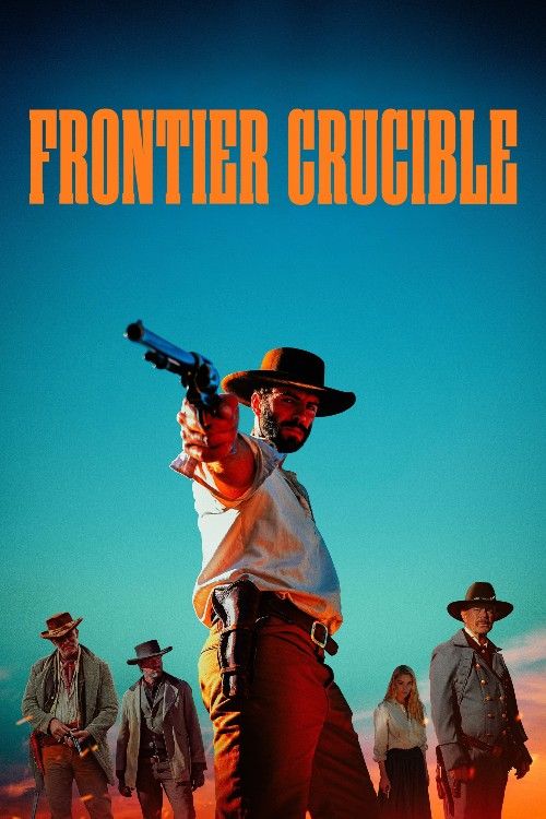 Frontier Crucible (2025) Hollywood English Movie download full movie