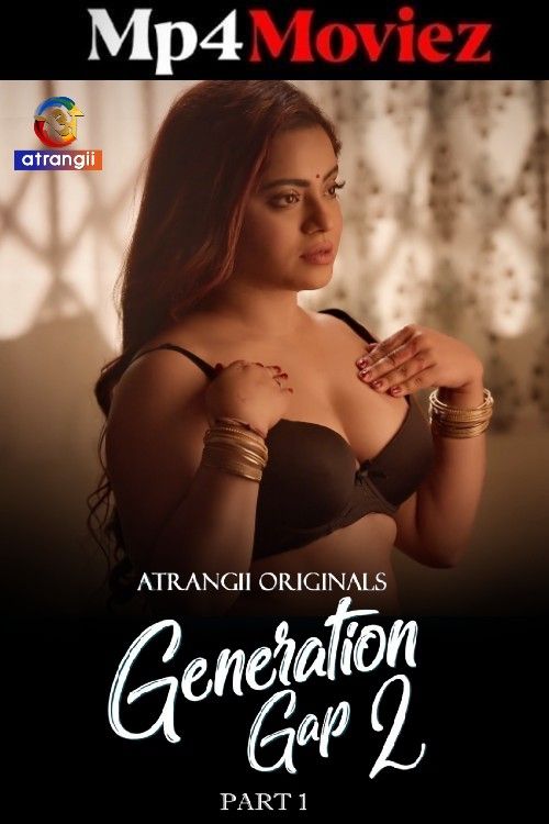 Generation Gap 2 (2026) Part 1 Atrangii Hindi Web Series download full movie