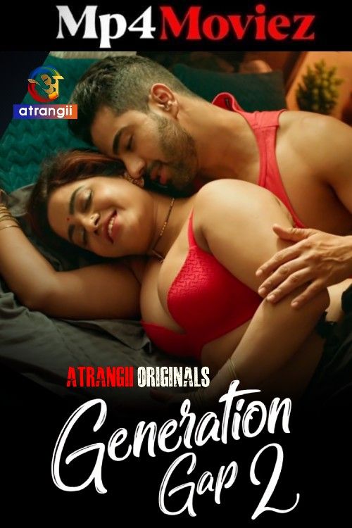 Generation Gap 2 (2026) S01 Part 2 Atrangii Hindi Web Series download full movie
