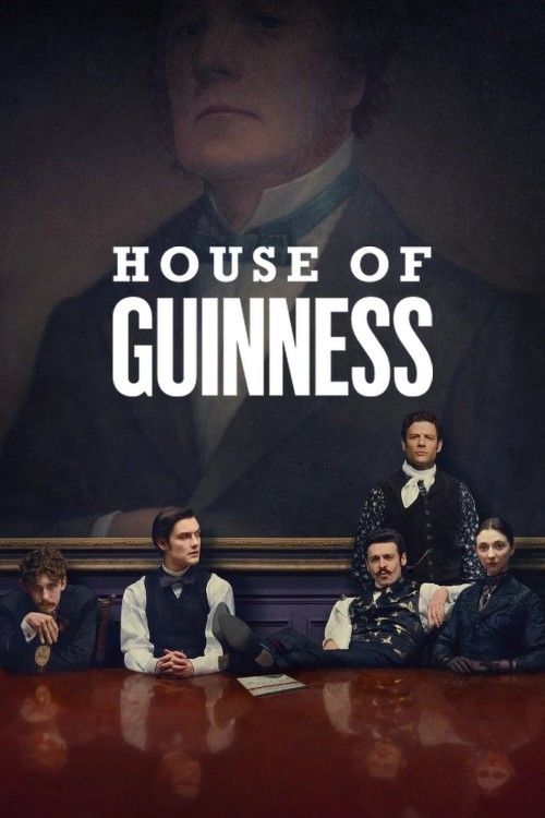House of Guinness (2025) Season 1 Hindi Dubbed Complete Series download full movie
