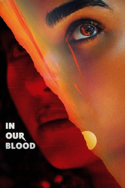 In Our Blood (2025) Hollywood English Movie download full movie