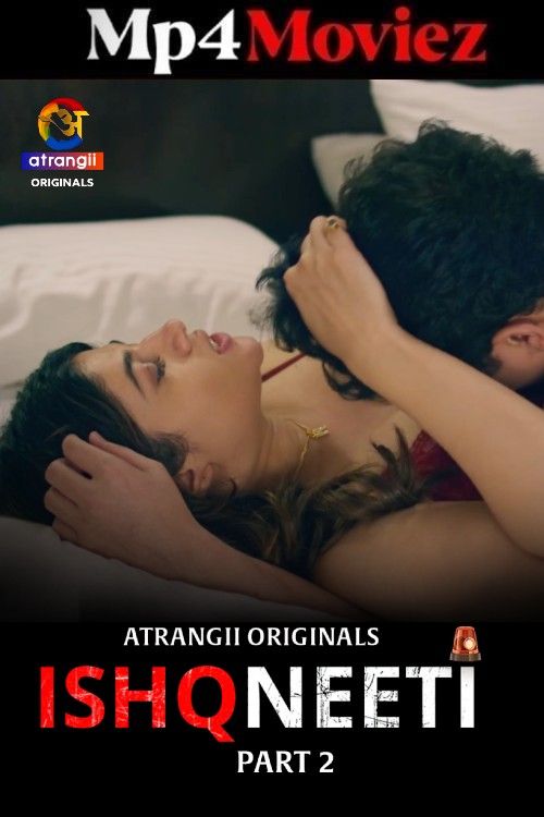 Ishqneeti (2026) S01 Part 2 Hindi Atrangii Web Series download full movie