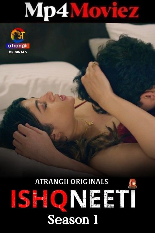 Ishqneeti (2026) Season 1 Hindi Atrangii Complete Web Series download full movie