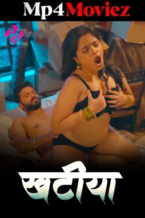 Khaatiya (2025) S01 Part 1 Hindi Hulchul Web Series download full movie