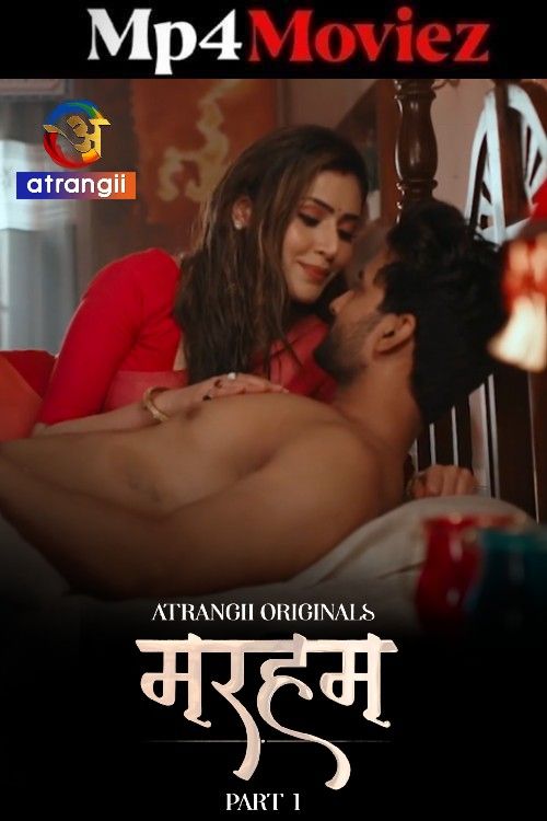 Marham (2026) S01 Part 1 Hindi Atrangii Web Series download full movie