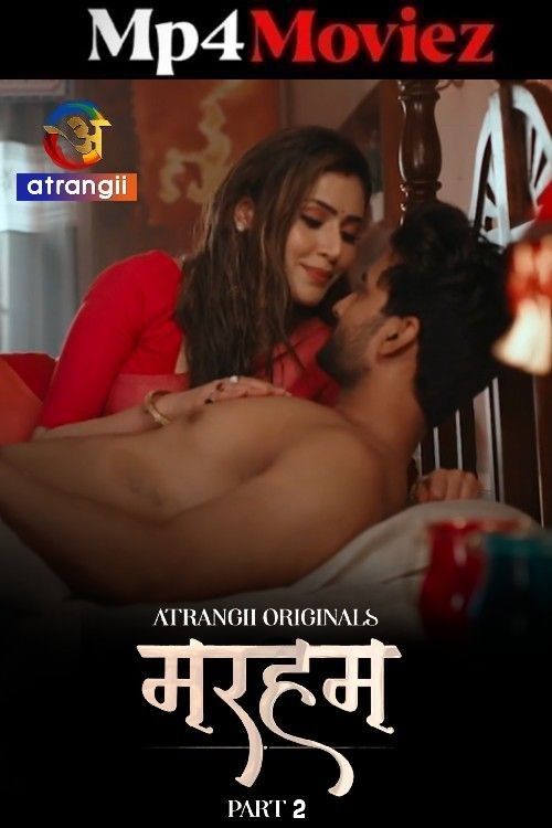 Marham (2026) S01 Part 2 Hindi Atrangii Web Series download full movie