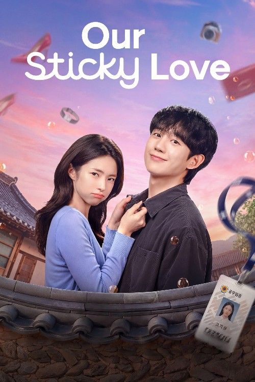 Our Sticky Love (2026) Season 1 Hindi Dubbed Complete Netflix Series