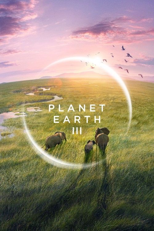 Planet Earth III (2024) Season 3 Hindi Dubbed Complete Series download full movie