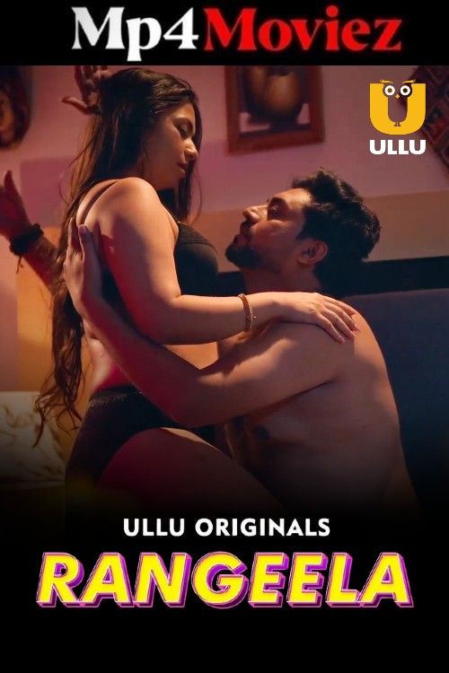 Rangeela (2026) S01 Part 1 Hindi ULLU Web Series download full movie