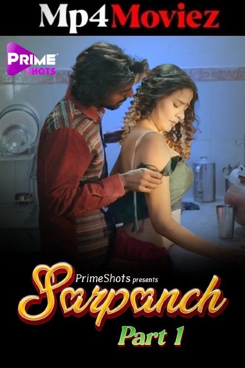 Sarpanch (2025) S01 Part 1 Hindi PrimeShots Web Series download full movie