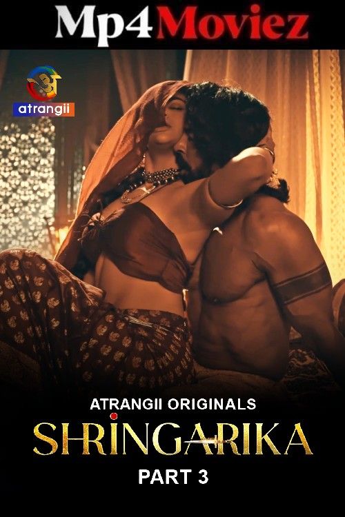 Shringarika (2026) Season 1 Part 3 Hindi Atrangii Hot Web Series download full movie