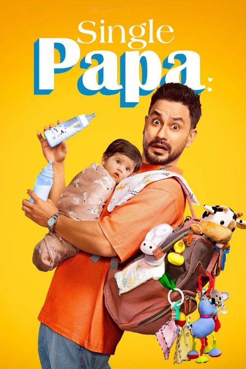 Single Papa (2025) Season 1 Hindi Web Series download full movie