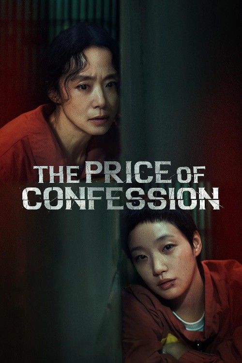 The Price of Confession (2025) Season 1 Hindi Dubbed Complete Netflix Series download full movie