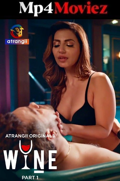 Wine (2026) S01 Part 1 Hindi Atrangii Web Series download full movie
